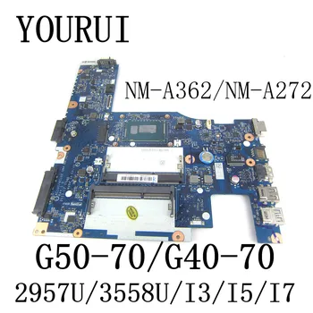 NM-A362/NM-A272 за LENOVO G40-70 G50-70 14-инчов дънна Платка на лаптоп с процесор 2957U/3558U/I3/I5/I7 процесор дънна Платка