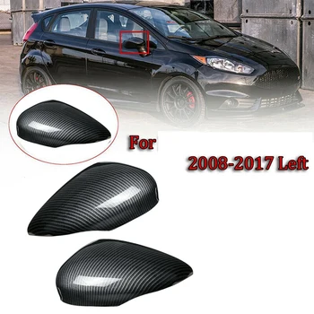 Тампон на страничните огледала за обратно виждане, изработени от въглеродни влакна за Ford Fiesta Mk7 2008 2009 2010 2011 2012 2013-2017