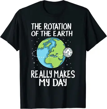 Въртенето на Земята Прави моят ден забавен Научен подарък Тениска За мъже с дълги ръкави