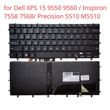 Работа на смени с us Клавиатура за Dell XPS 15 9550 9560 Inspiron 7558 7568 Precision 5510 M5510 Подсветка на Лаптоп, Без Рамка